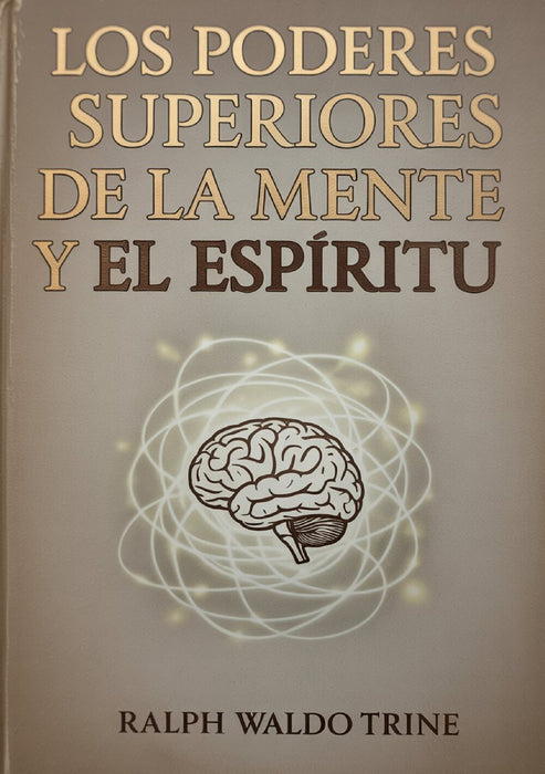 Los poderes superiores de la mente y el espíritu (traducido)