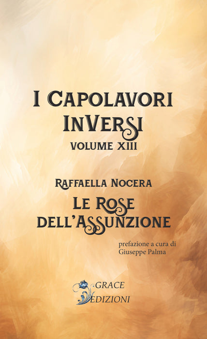 I Capolavori InVersi XIII: Le rose dell'assunzione