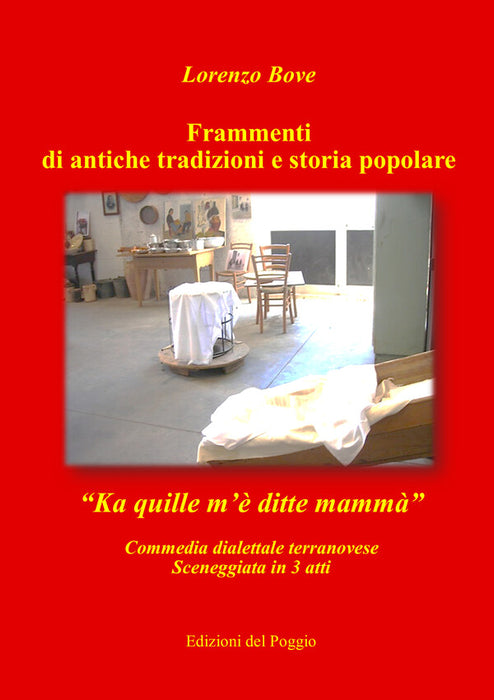 Frammenti di antiche tradizioni e storia popolare