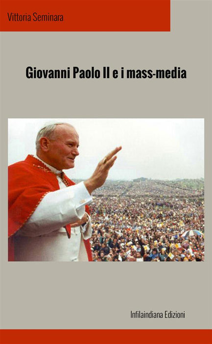 Giovanni Paolo II e i mass-media