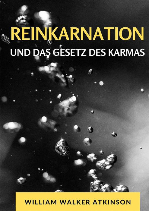 Reinkarnation und das gesetz des karmas (übersetzt)