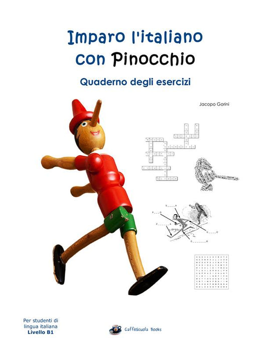 Imparo l'italiano con Pinocchio: Quaderno degli Esercizi