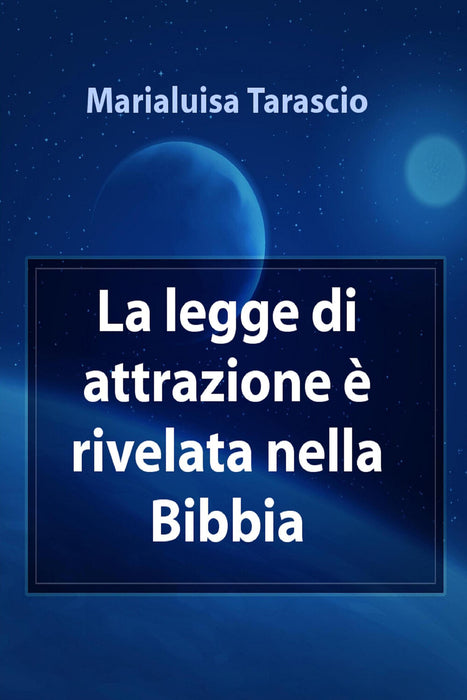 La legge di attrazione è rivelata nella bibbia