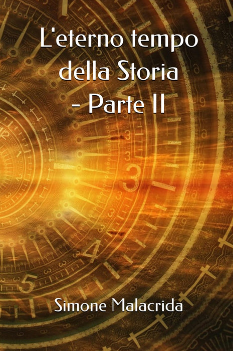 L'eterno tempo della Storia - parte II