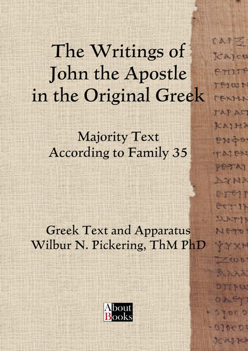The Writings of John the Apostle in the original Greek