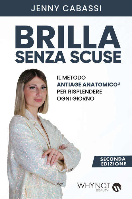 Brilla senza scuse