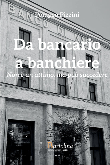 Da bancario a banchiere