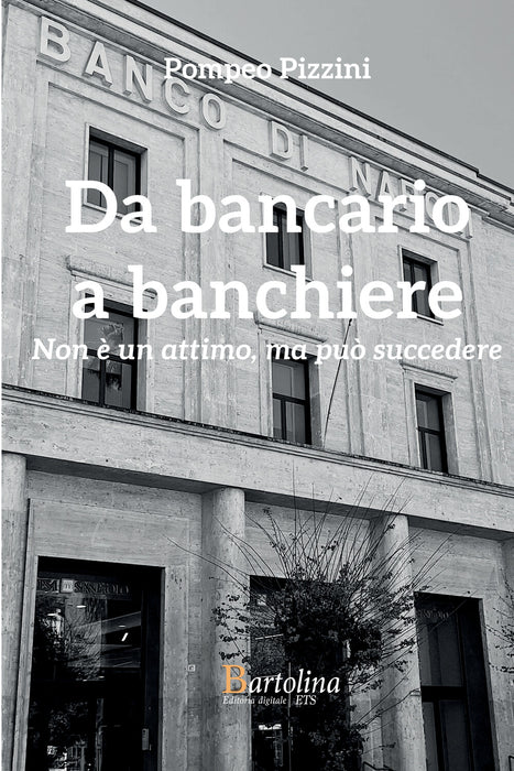 Da bancario a banchiere