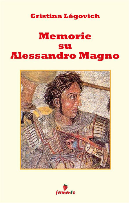 Memorie su Alessandro Magno