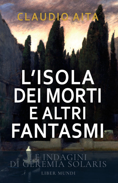 L'Isola dei Morti e altri fantasmi