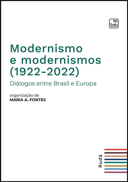 Modernismo e modernismos (1922-2022)