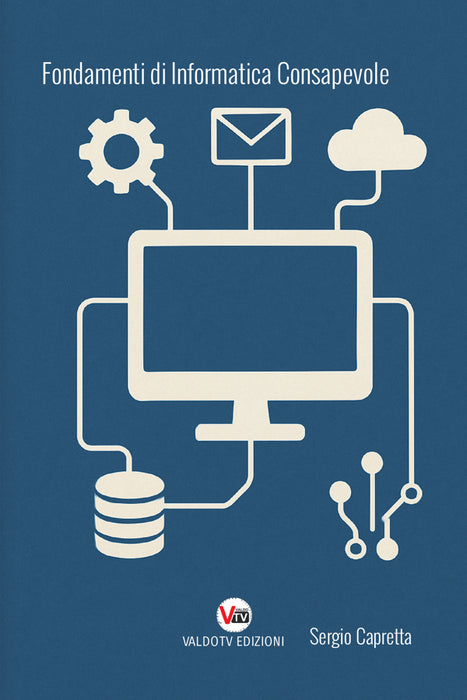 Fondamenti di Informatica Consapevole