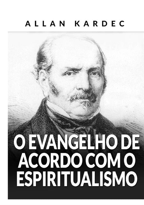 O Evangelho de acordo com o Espiritualismo