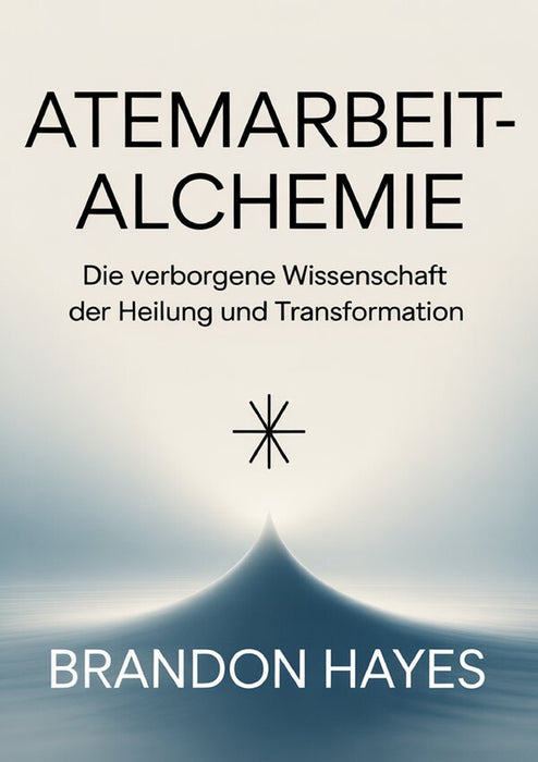 Atemarbeit-alchemie (übersetzt) 