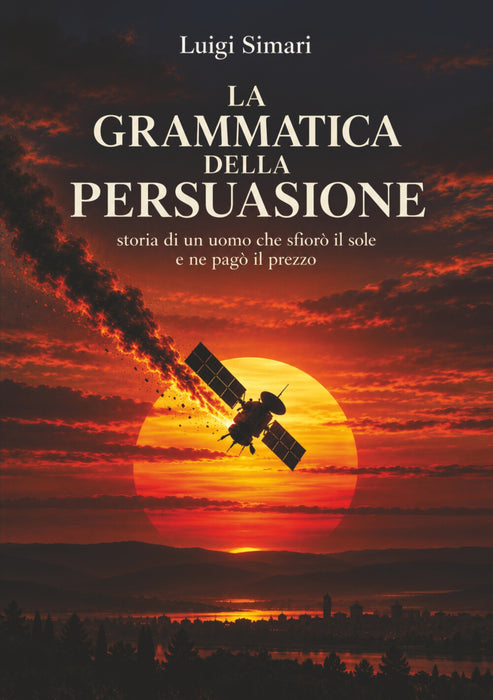 La Grammatica Della Persuasione