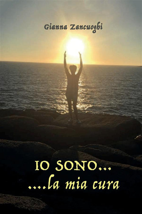 IO SONO...la mia cura
