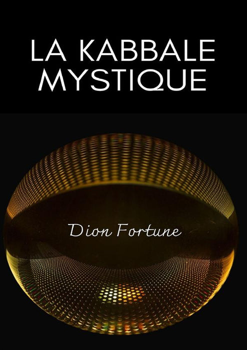 La Kabbale mystique (traduit)