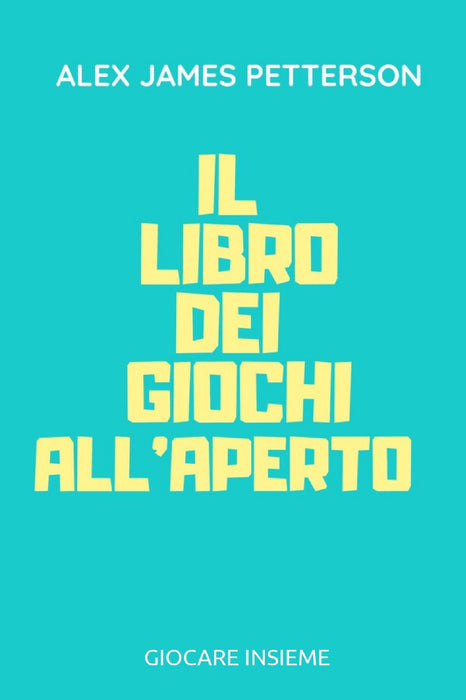 IL LIBRO DEI GIOCHI ALL'APERTO
