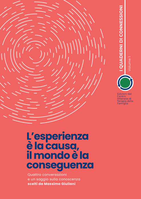 L'esperienza è la causa, il mondo è la conseguenza
