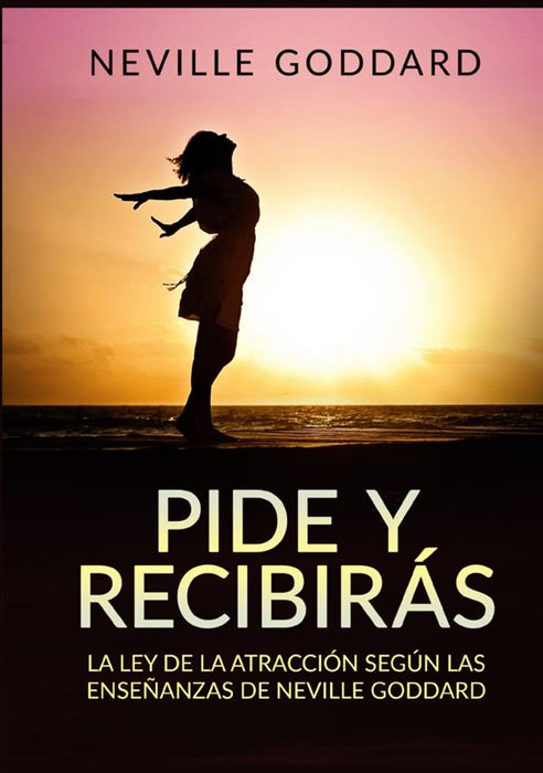 Pide y recibirás