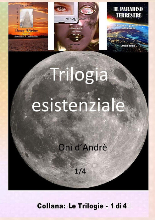 Trilogia esistenziale