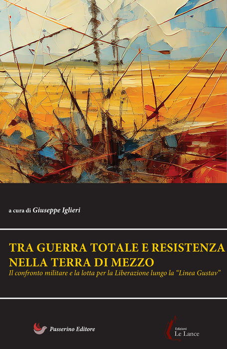 Tra guerra totale e Resistenza nella terra di mezzo