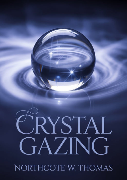 Crystal Gazing