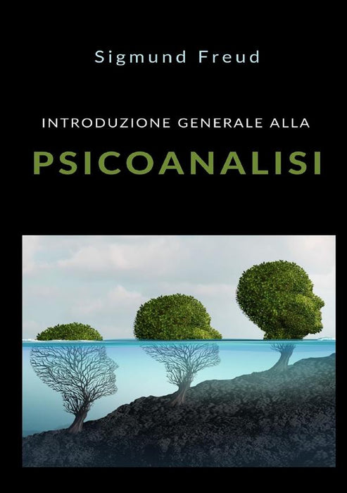 Introduzione generale alla Psicoanalisi