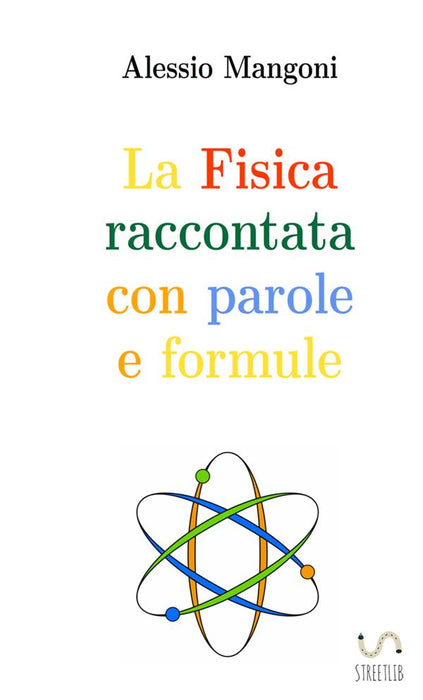 La Fisica raccontata con parole e formule
