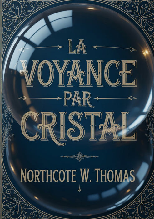 La voyance par cristal (traduit)