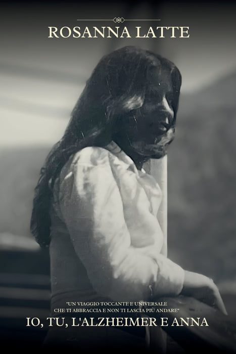 Io, Tu, l'Alzheimer e Anna