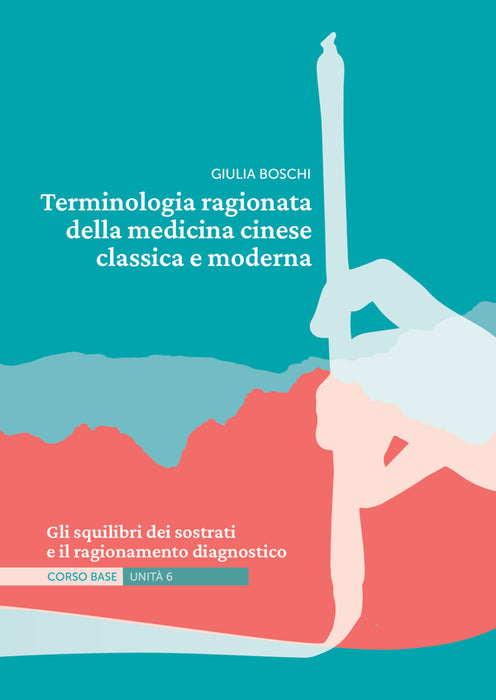 Terminologia ragionata della medicina cinese classica e moderna | Unità 6