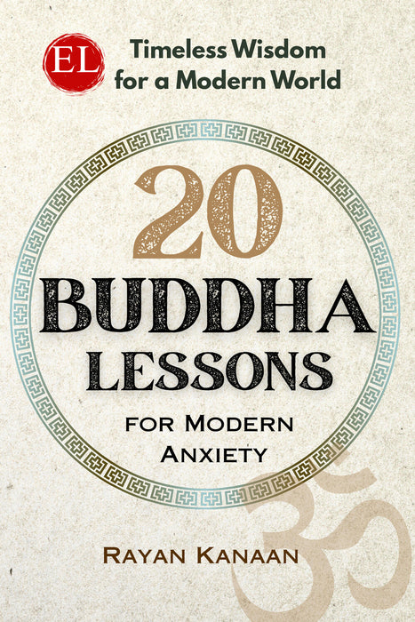 20 Buddha Lessons for Modern Anxiety