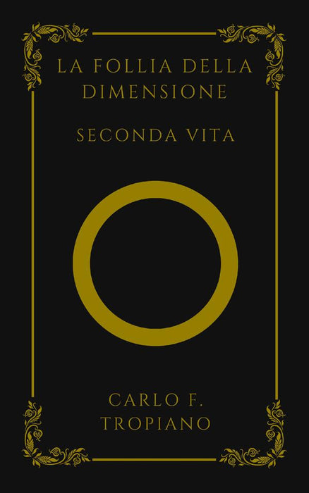 La Follia Della Dimensione