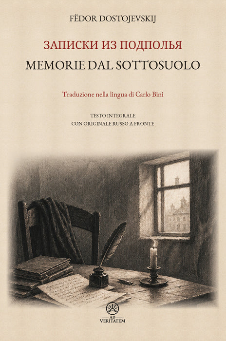 MEMORIE DAL SOTTOSUOLO / Записки из подполья