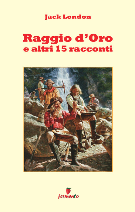 Raggio d'Oro e altri 15 racconti