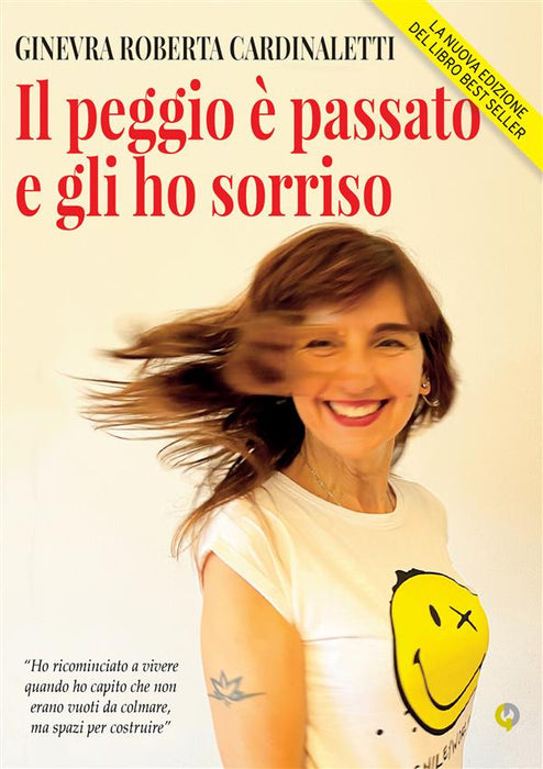 Il peggio è passato e gli ho sorriso (nuova edizione)