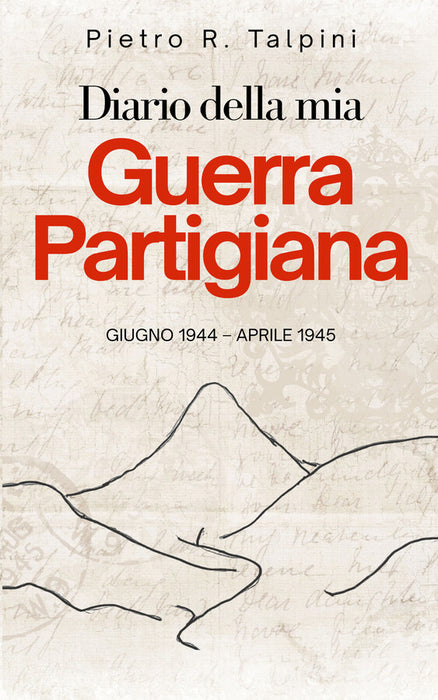 Diario della mia guerra partigiana