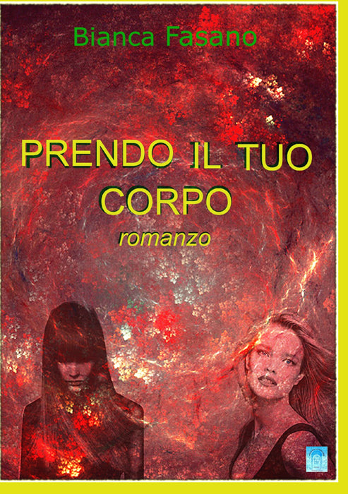 Prendo il tuo corpo