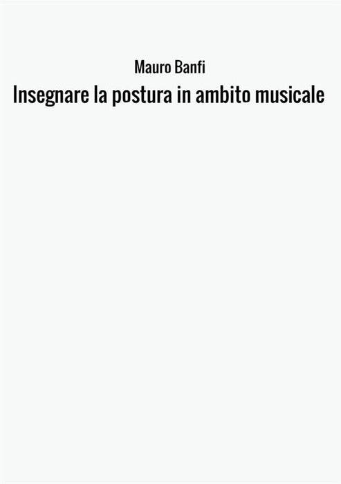 Insegnare la postura in ambito musicale