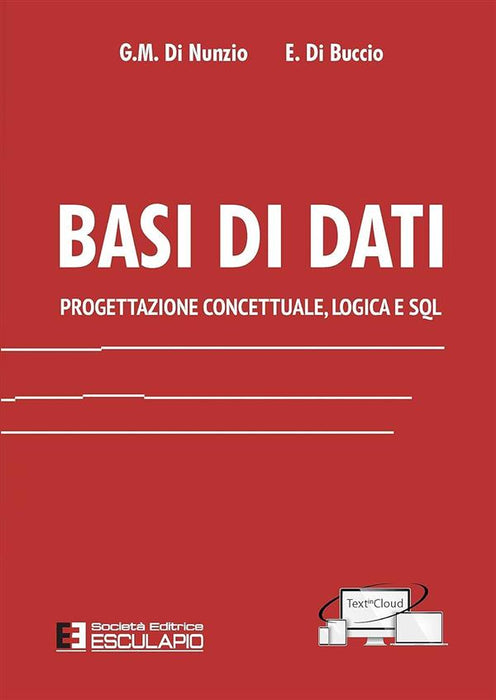 Basi di dati. Progettazione concettuale, logica e SQL