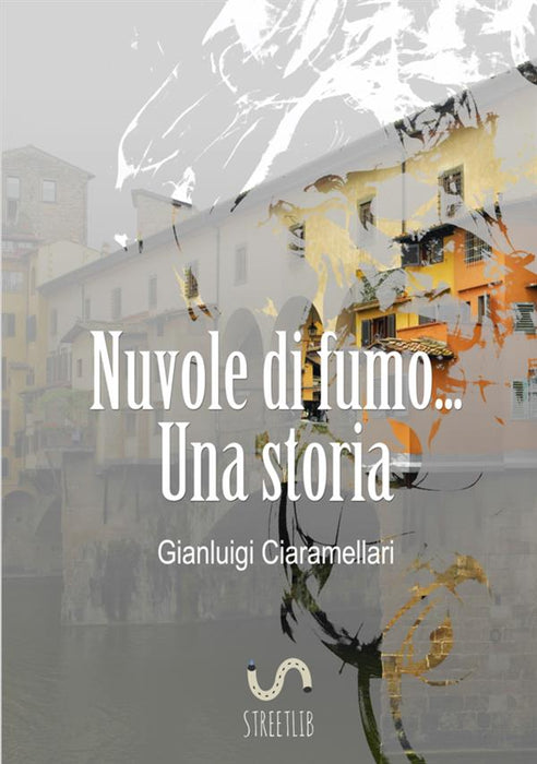 Nuvole di fumo... Una storia