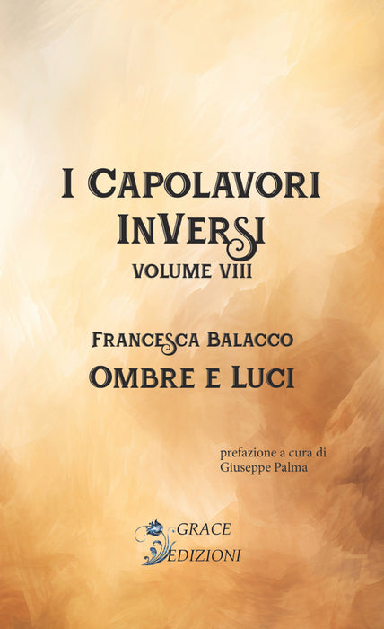 I Capolavori InVersi VIII: Ombre e luci