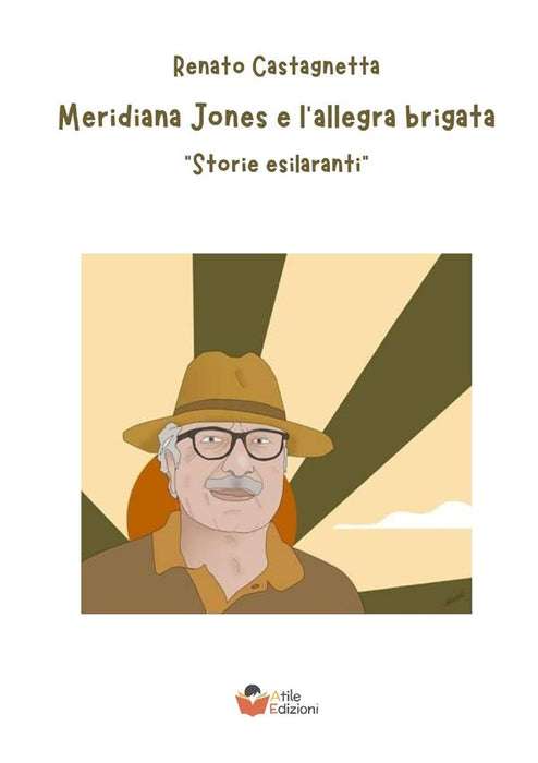 Meridiana Jones e l'allegra brigata