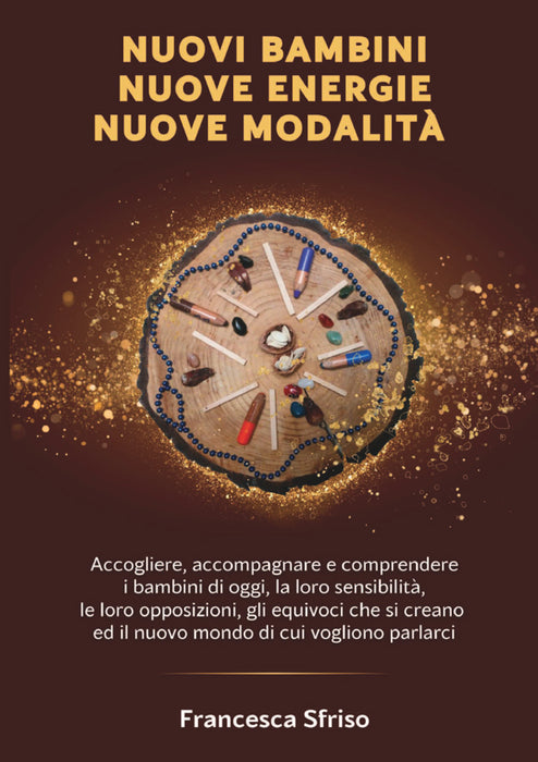 Nuovi bambini Nuove energie Nuove modalità