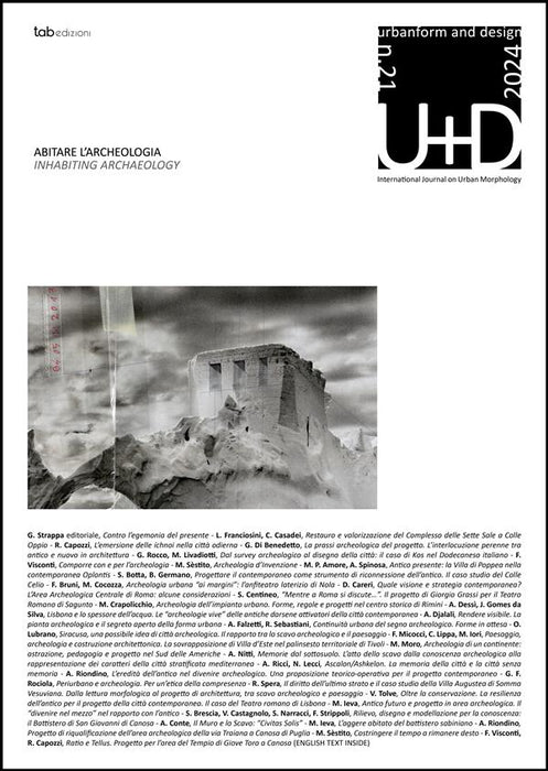 Abitare l’archeologia | Inhabiting archaeology