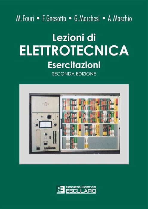 Lezioni di Elettrotecnica. Esercitazioni: Vol. 3