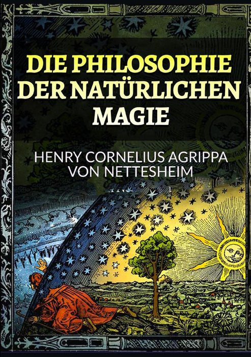 Die Philosophie der Natürlichen Magie