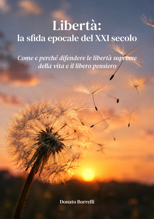 Libertà: la sfida epocale del XXI secolo