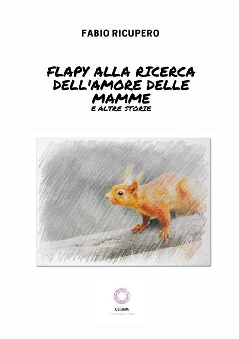 Flapy alla ricerca dell'amore delle mamme e altre storie